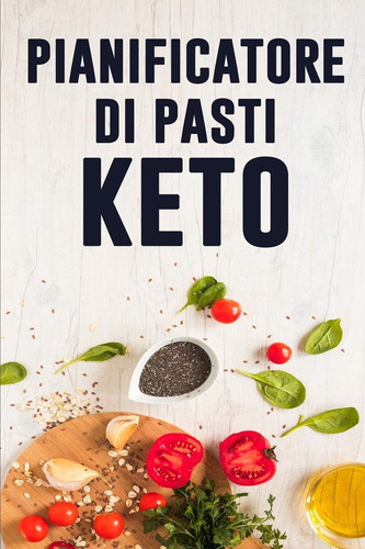 Libro Pianificatore Di Pasti Keto-inglés, De Pianificatori, Pimpom. Editorial Independently Published, Tapa Blanda En Inglés