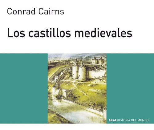 Libro - Castillos Medievales, Trevor Cairns, Akal