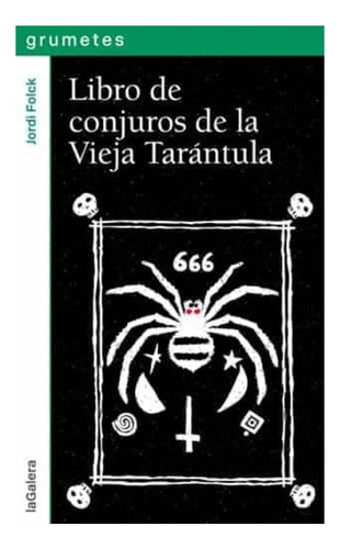 Libro De Conjuros De La Vieja Tarantula