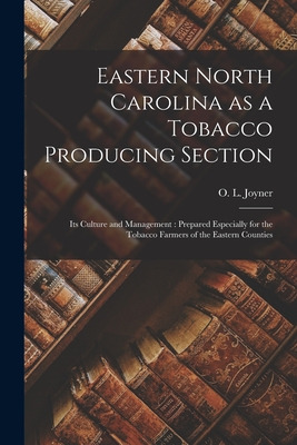 Libro Eastern North Carolina As A Tobacco Producing Secti...