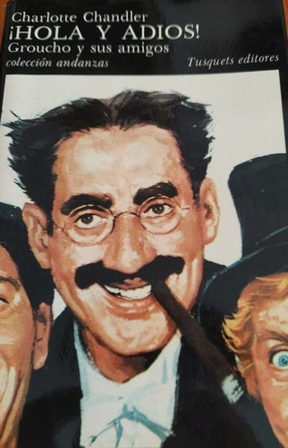 Groucho Marx Hola Y Adios Charlotte Chandler Humor Hollywood (Usado)