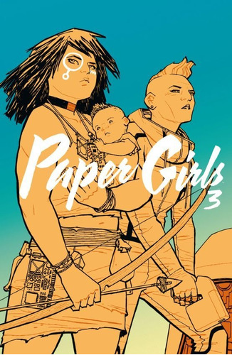 Paper Girls Tomo Nº 03/06 - Brian K. Vaughan