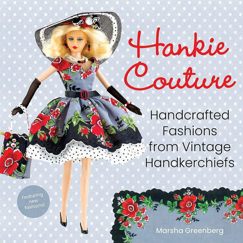 Libro Hankie Couture: Handcrafted Fashions From Vintage Ha