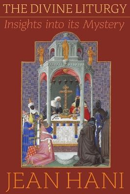 Libro The Divine Liturgy : Insights Into Its Mystery - Je...