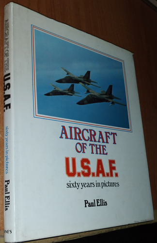 Aircraft Of The U.s.a.f.   Paul Ellis   Idioma Ingles