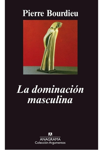 Dominacion Masculina / Pierre Bourdieu (envíos)