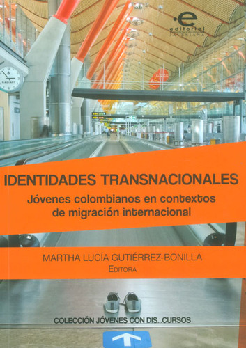 Identidades Transnacionales Jóvenes Colombianos En Contextos
