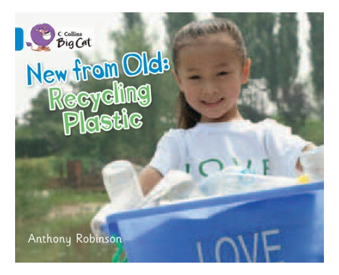 New From Old: Recycling Plastic - Band 4 - Big Cat Kel Edici