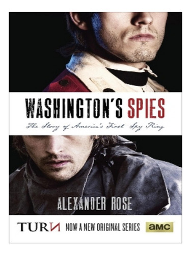 Washington's Spies - Alexander Rose. Eb19