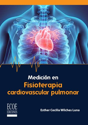 Medicina En Fisioterapia Cardiovascular Pulmonar (en Español