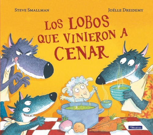 Lobos Que Vinieron A Cenar,los - Smallman, Steve