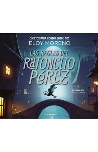 Libro Las Reglas Del Ratoncito Perez De Eloy Moreno