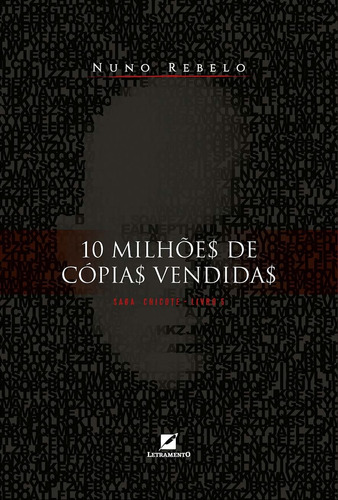10 milhões de cópias vendidas, de Rebelo, Nuno. Editora LETRAMENTO EDITORA E LIVRARIA LTDA, capa mole em português, 2017