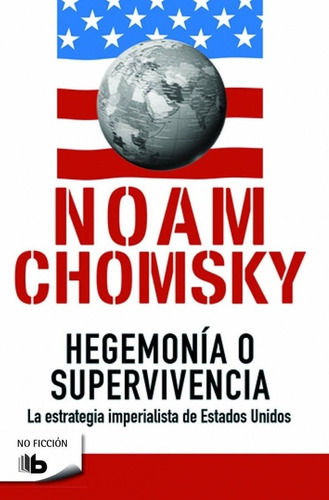 Hegemonia O Supervivencia - Noam Chomsky