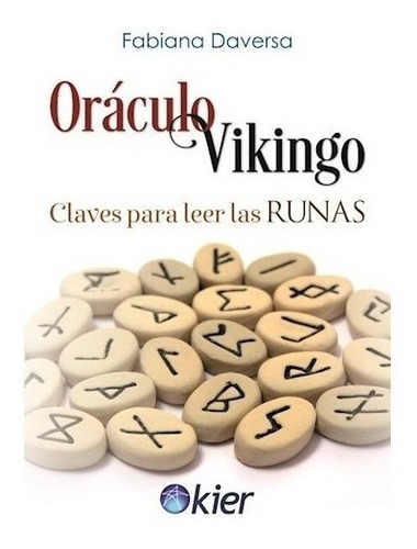 Oraculo Vikingo Claves Para Leer Las Runas - Daversa Fabiana