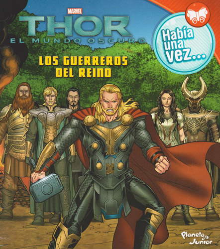 Thor El Mundo Oscuro - Había Una Vez: Los Guerreros Del Reino., De Vários Autores. Editorial Grupo Planeta, Tapa Blanda, Edición 2013 En Español