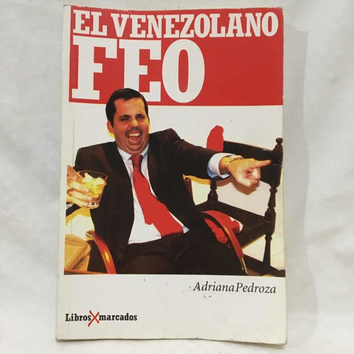 El Venezolano Feo Adriana Pedroza Primera Edición Agosto2008