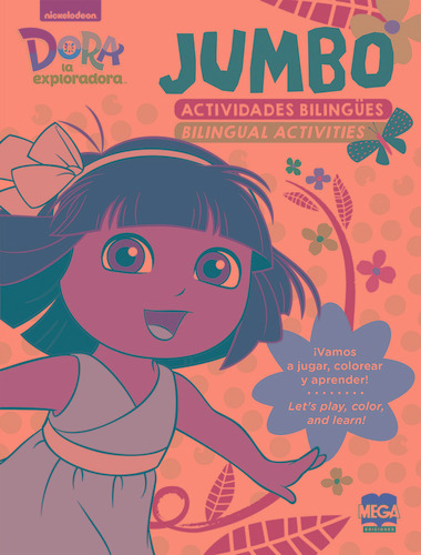 Jumbo Dora. Actividades bilingües/Bilingual activities, de Iniesta Ramírez, Graciela. Editorial Mega Ediciones, tapa blanda en español, 2020