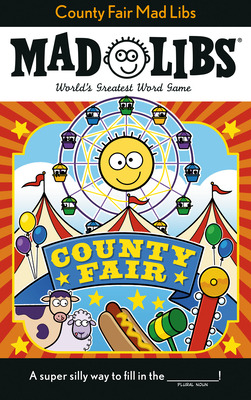 Libro County Fair Mad Libs: World's Greatest Word Game - ...