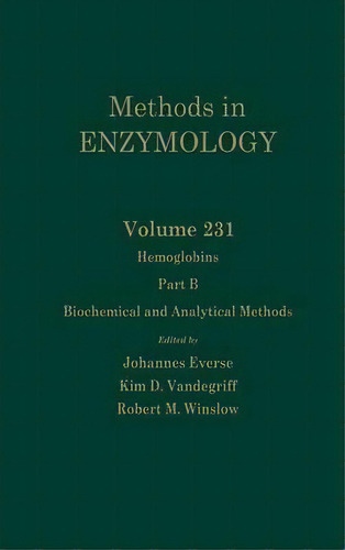 Hemoglobins, Part B: Biochemical And Analytical Methods: Volume 231, De John N. Abelson. Editorial Elsevier Science Publishing Co Inc, Tapa Dura En Inglés