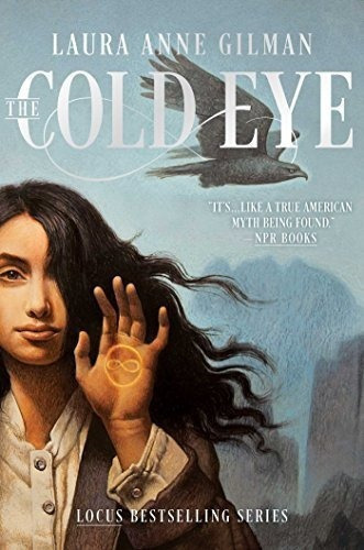 The Cold Eye (2) (the Devils West) - Gilman, Laura.., de Gilman, Laura A. Editorial Gallery / Saga Press en inglés