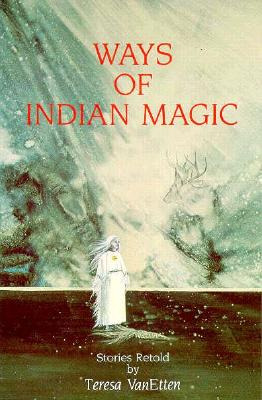 Libro Ways Of Indian Magic: Stories Retold - Vanetten (pi...