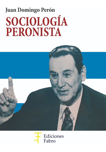 Sociología Peronista - Ed. Fabro