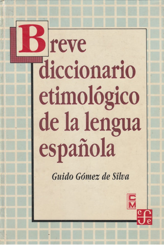 Breve Diccionario Etimologico De La Lengua Española 