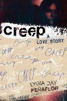 Libro Creep : A Love Story - Lygia Day Penaflor