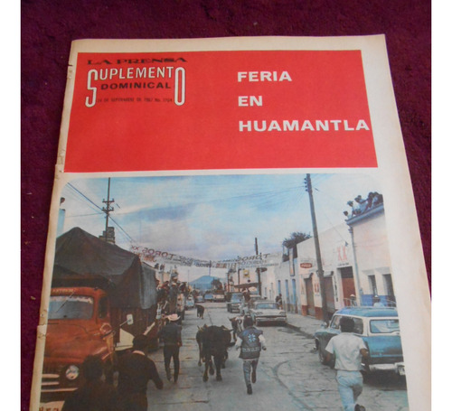 Periodico La Prensa Suplemento 1967 Huamantla Huamantlada