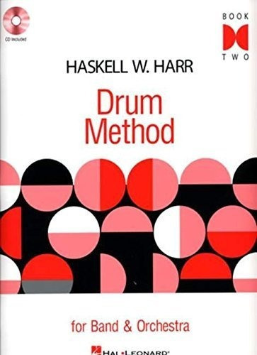 Haskell W Harr Drum Method Book 2 Bkcd Para Banda Y Orquesta