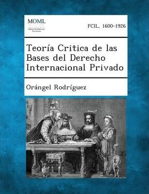 Teoria Critica De Las Bases Del Derecho Internacional Pri...