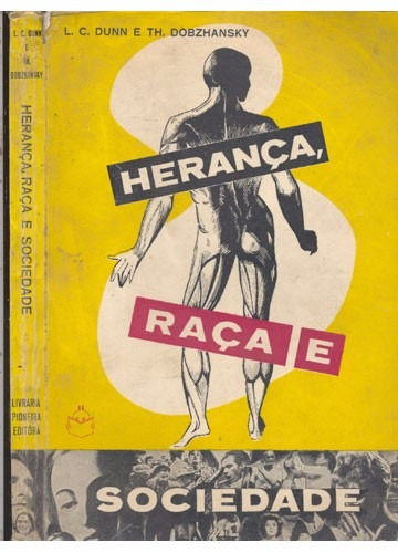 Herança, Raça E Sociedade L. C. Dunn E Th. (1599)