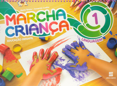 Marcha Criança Linguagem Vol.1 - Coleção Marcha Criança, de Teresa, Maria. Série Marcha criança Editora Somos Sistema de Ensino em português, 2011