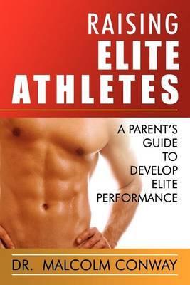 Libro Raising Elite Athletes - Malcolm Conway