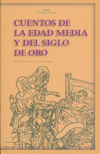 Cuentos De La Edad Media Y Del Siglo De Oro / Maire Bobes, J