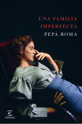 Una Familia Imperfecta - Roma,pepa