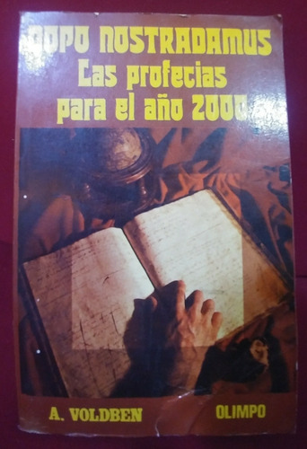 Dopo Nostradamus.las Profecías Para El Año 2000. A. Voldben