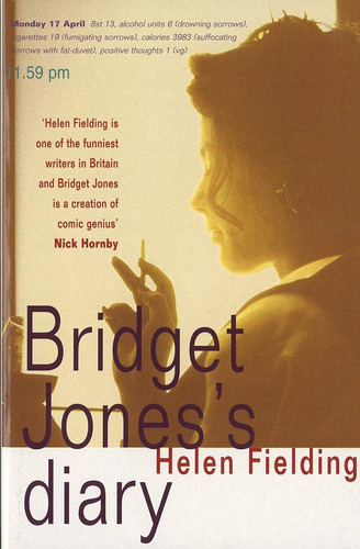 Bridget Jones's Diary: A Novel;a Novel Fielding, Helen