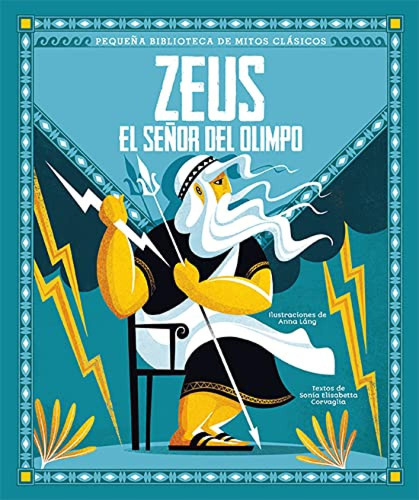 Zeus El Señor Del Olimpo Corvaglia,  Sonia Elisabetta Libre