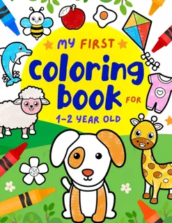Libro: My First Coloring Book For 1-2 Year Old: 100 Simple A