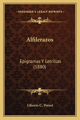 Libro Alfilerazos: Epigramas Y Letrillas (1880) - Porset,...