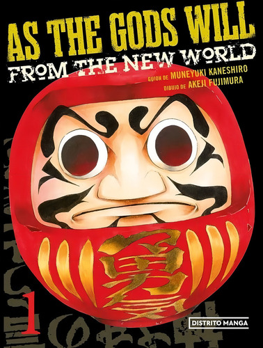As The Gods Will 01, De Kaneshiro Fujimura. Editorial Distrito Manga, Edición 1 En Español, 2022