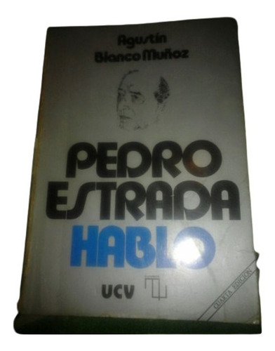 Pedro Estrada Hablo