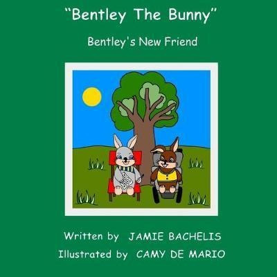 Libro Bentley The Bunny : Bentley's New Friend - Jamie Ba...