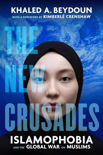 Libro: The New Crusades: Islamophobia And The Global War On