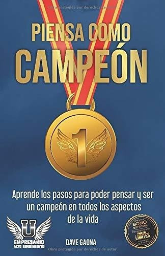 Piensao Campeon Se Un Campeon En Todos Los..., de Gaona, Da. Editorial Independently Published en español