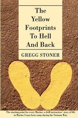 Libro The Yellow Footprints To Hell And Back - Gregg Stoner