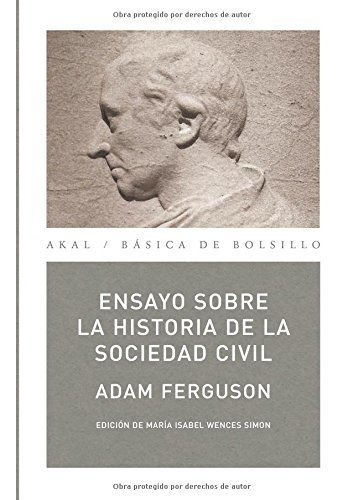 Ensayo Sobre La Historia De La Sociedad Civil - Ferguson, Ad