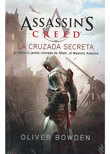 La Cruzada Secreta - Assassin's Creed 3, De Bowden, Oliver. Editorial Ateneo, Tapa Blanda En Español, 2014